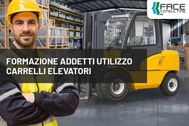 FORMAZIONE ADDETTI UTILIZZO CARRELLI ELEVATORI - Face Consulting